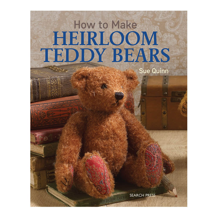 HOW TO MAKE HEIRLOOM TEDDY BEARS By " Sue Quinn " (Edition SEARCH PRESS)