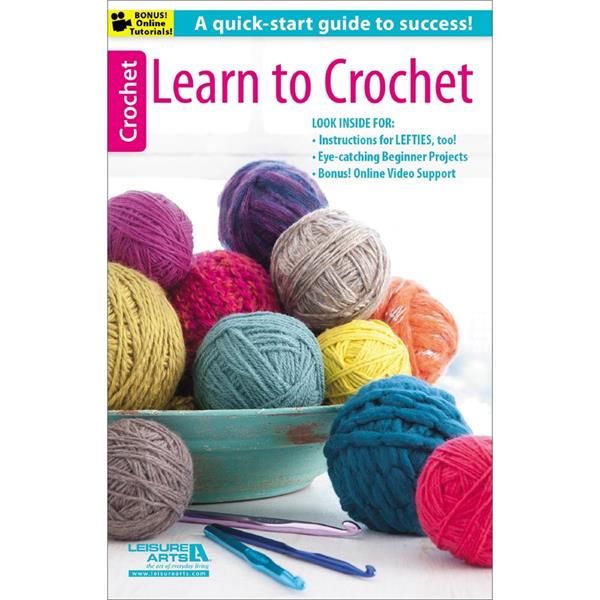 Learn to Crochet  (Leisure Arts #75491)